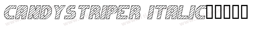 Candystriper Italic字体转换